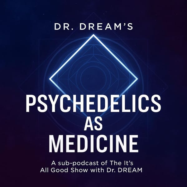 Psychedelics As Medicine